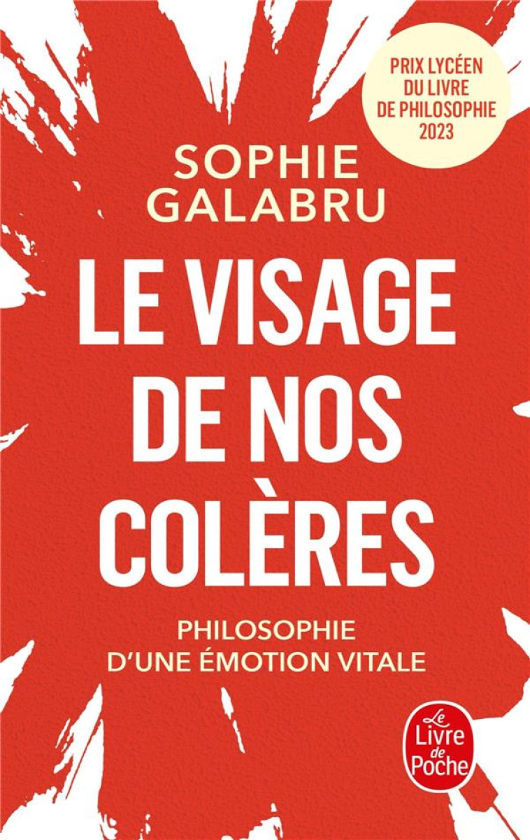 LE VISAGE DE NOS COLERES - GALABRU SOPHIE - LGF/Livre de Poche