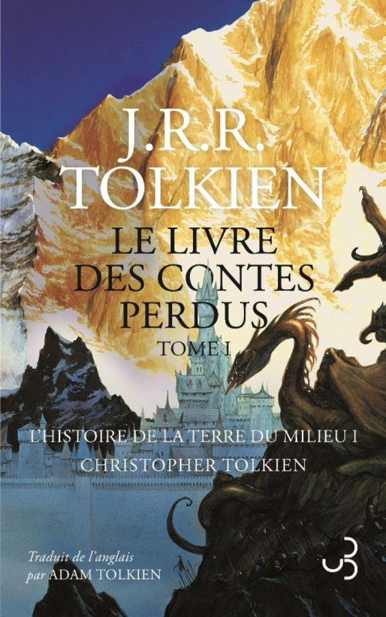 LE LIVRE DES CONTES PERDUS T01 L-HISTOIRE DE LA TERRE DU MILIEU - TOLKIEN J. R. R. - BOURGOIS