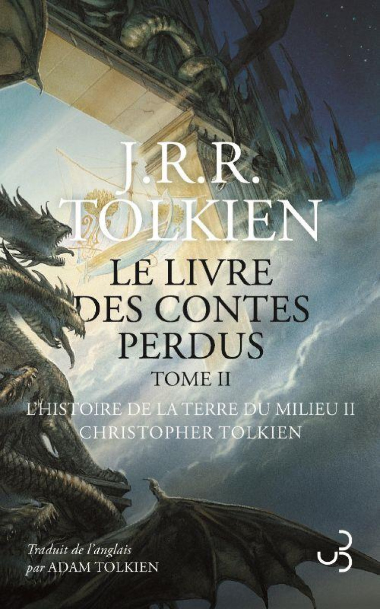 LE LIVRE DES CONTES PERDUS T02 L-HISTOIRE DE LA TERRE DU MILIEU - TOLKIEN J.R.R. - BOURGOIS