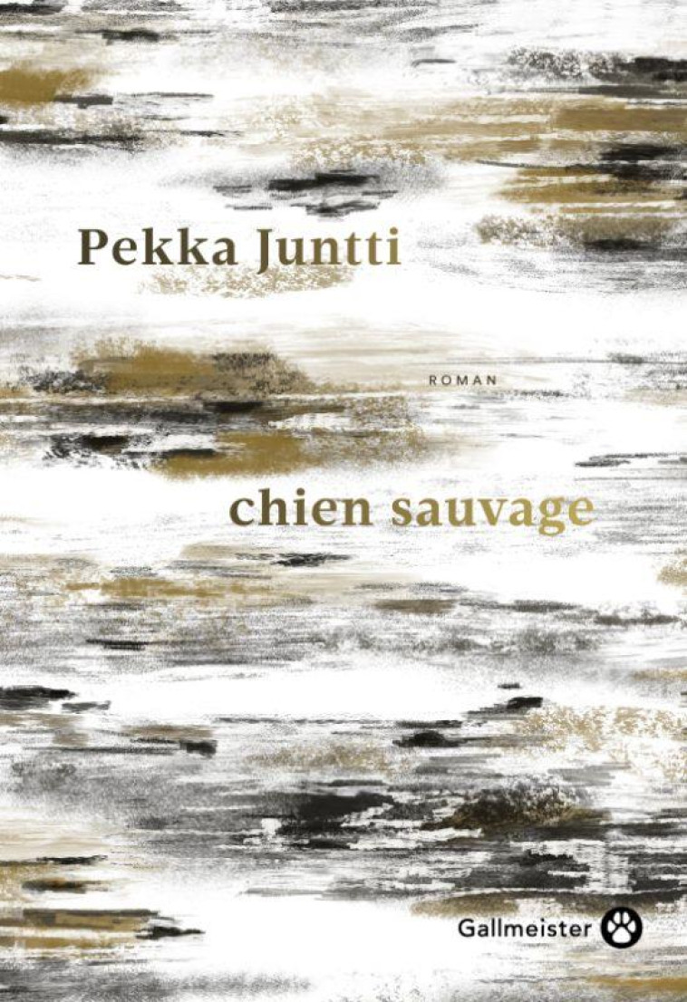 LE CHIEN SAUVAGE - JUNTTI PEKKA - GALLMEISTER