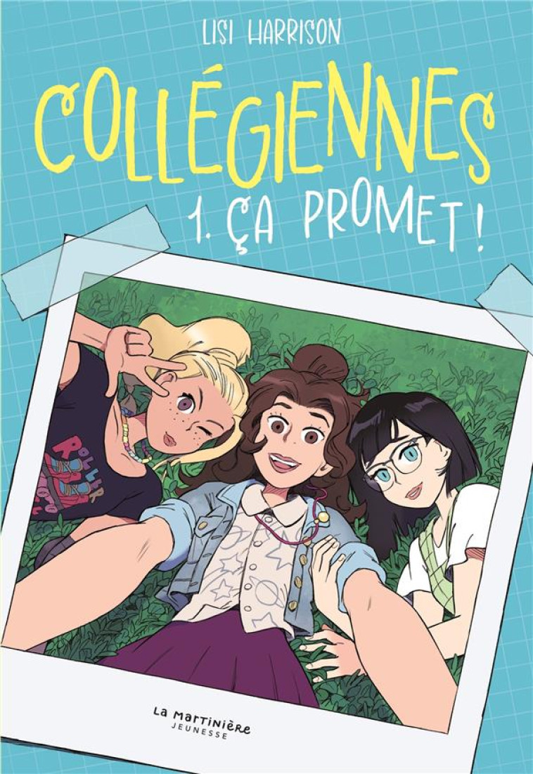 COLLEGIENNES T01 CA PROMET ! - HARRISON LISI - MARTINIERE BL