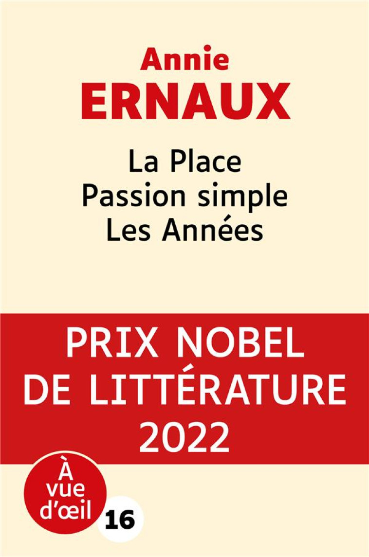 LA PLACE  PASSION SIMPLE  LES ANNEES - ERNAUX ANNIE - A VUE D OEIL