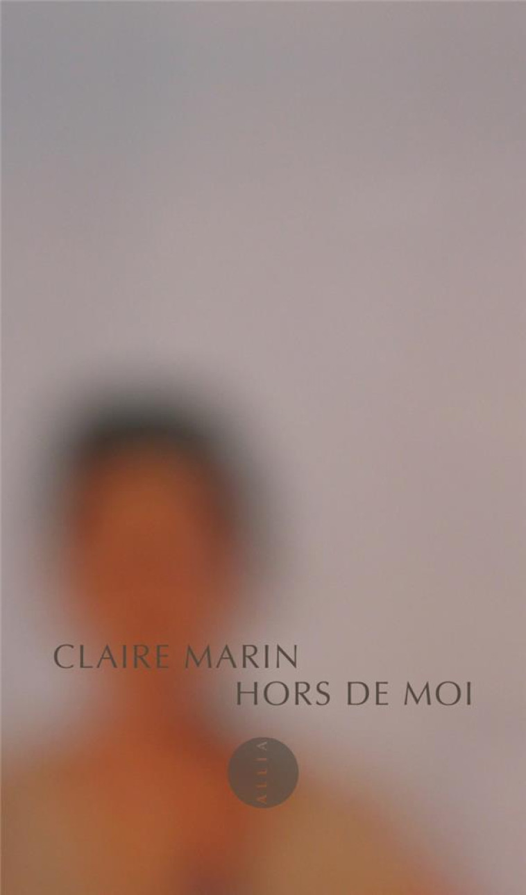 HORS DE MOI - MARIN CLAIRE - ALLIA