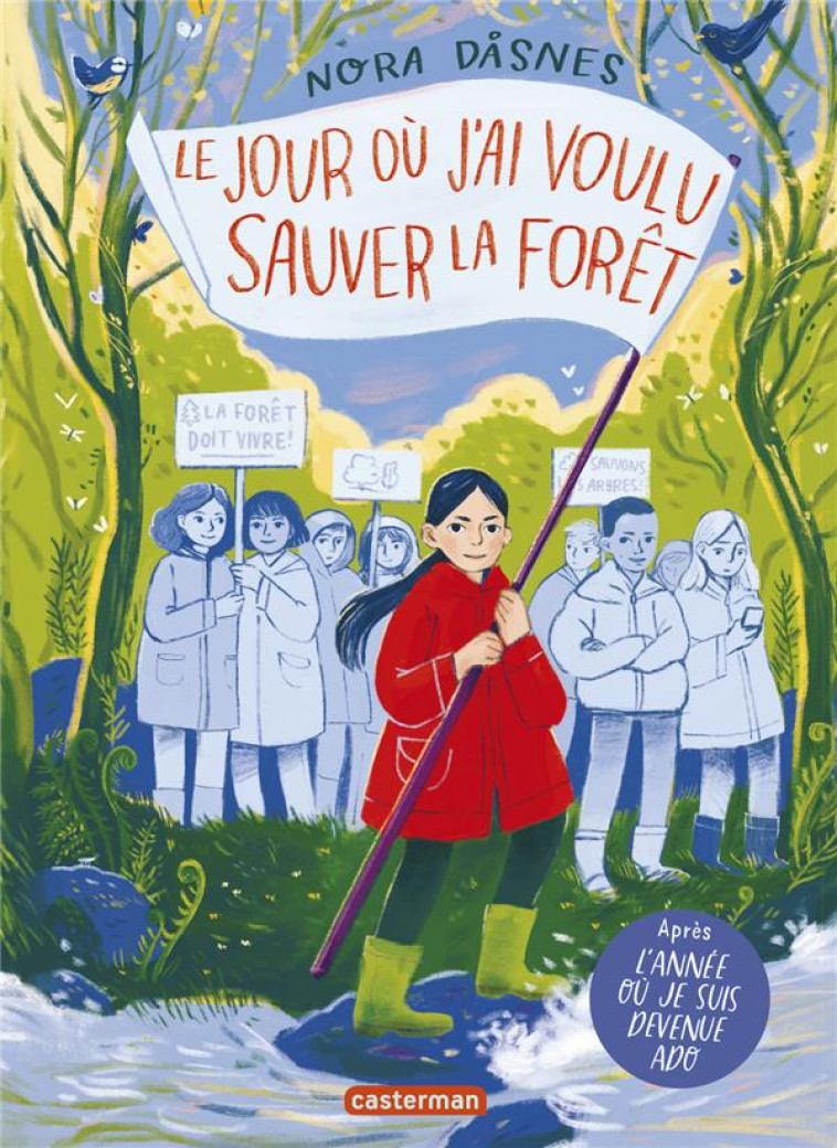 LE JOUR OU J-AI VOULU SAUVER LA FORET - NORA DASNES - CASTERMAN