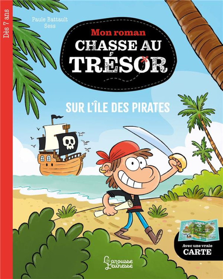 SUR L-ILE DES PIRATES MON ROMAN CHASSE AU TRESOR - BATTAULT - LAROUSSE