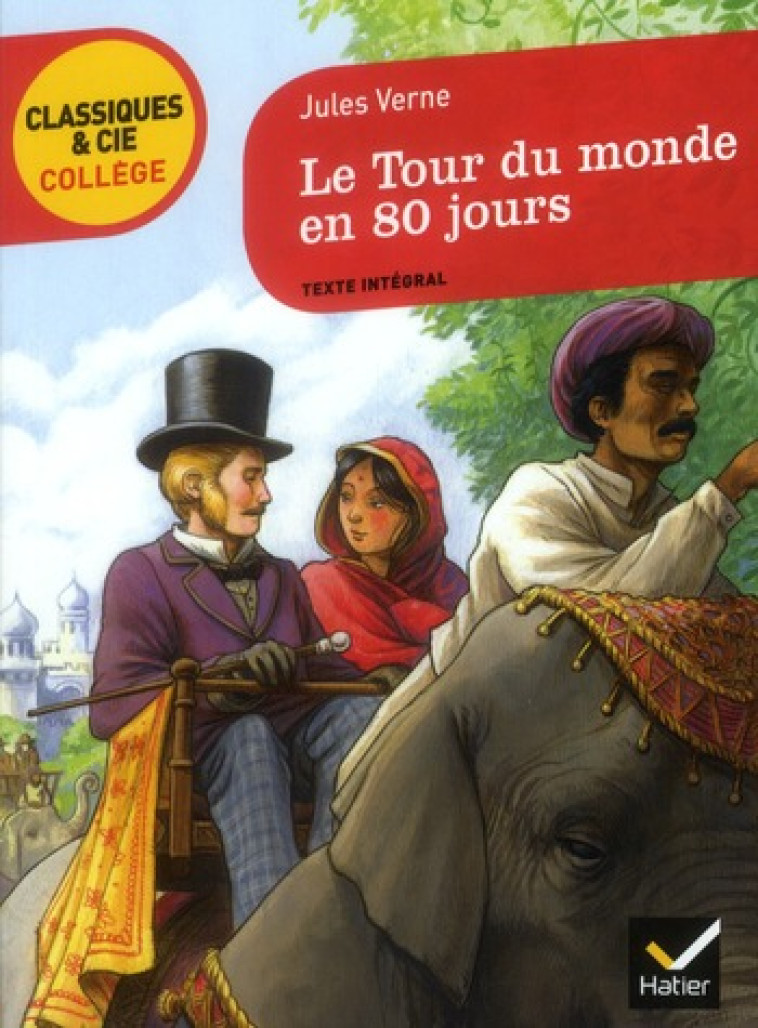 LE TOUR DU MONDE EN 80 JOURS - VERNE JULES - HATIER JEUNESSE