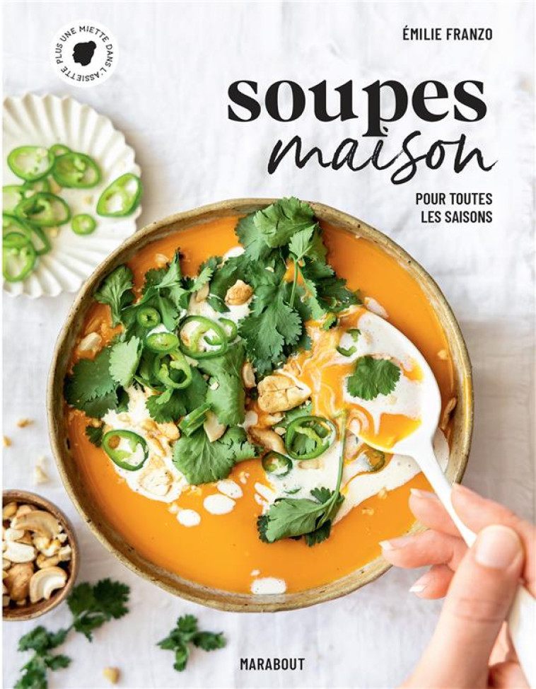 SOUPES MAISON - PLUS UNE MIETTE - MARABOUT