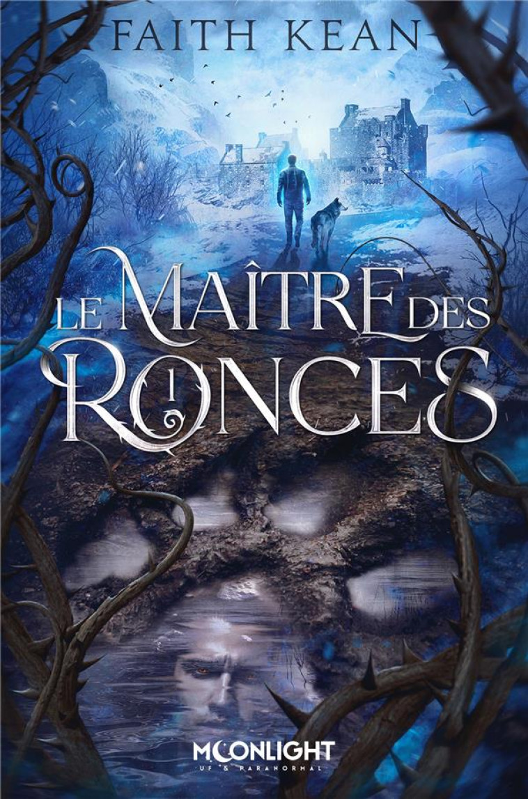 LE MAITRE DES RONCES T01 LES RONCES - KEAN FAITH - REINES-BEAUX