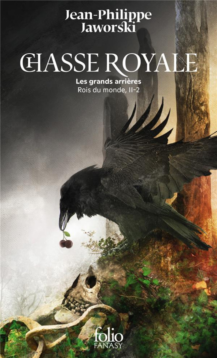 CHASSE ROYALE, LES GRANDS ARRIERES - ROIS DU MONDE II-2 - JAWORSKI - GALLIMARD