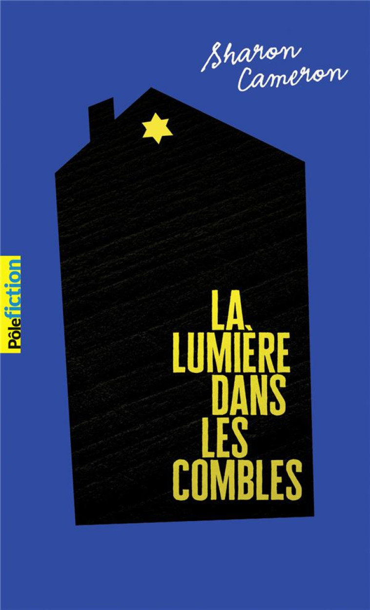 LA LUMIERE DANS LES COMBLES - SHARON CAMERON - GALLIMARD