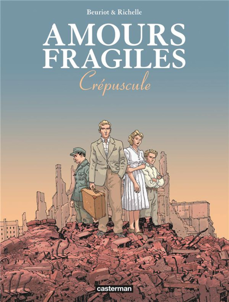 AMOURS FRAGILES T09 CREPUSCULE - BEURIOT - CASTERMAN