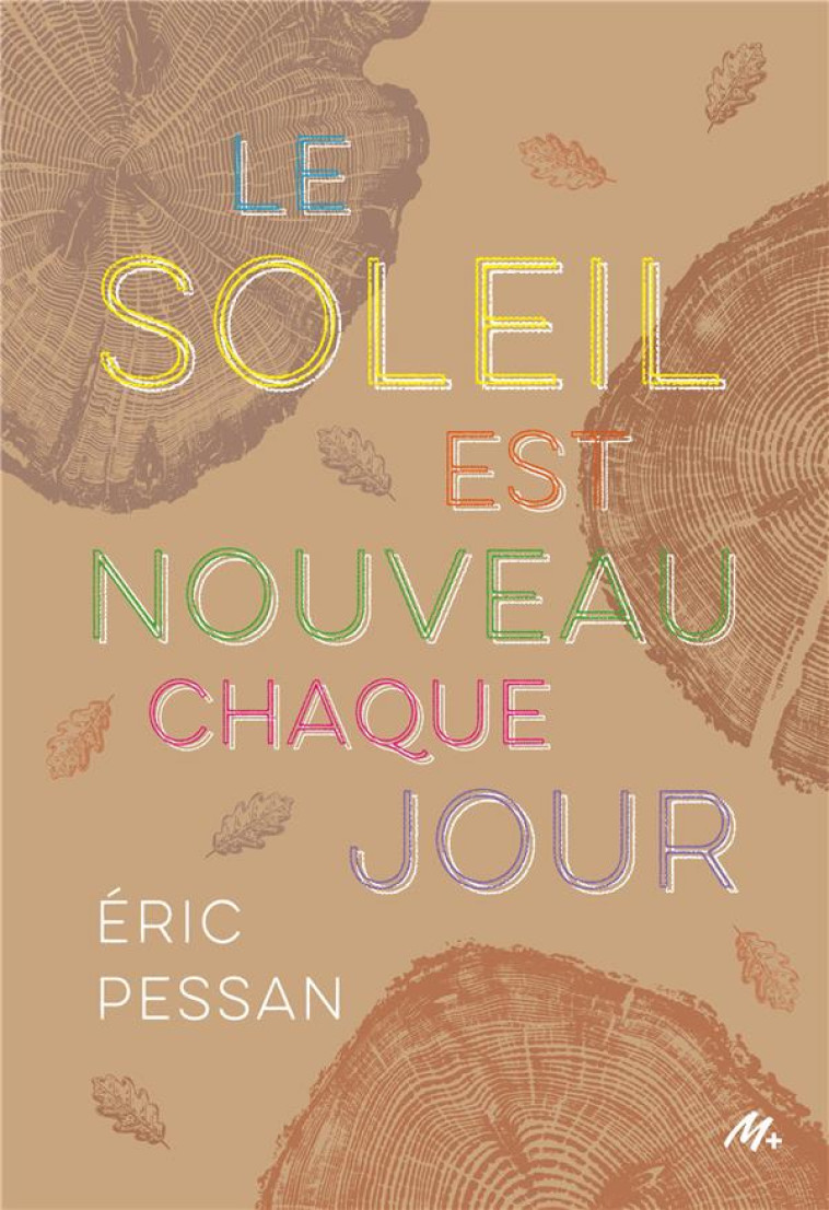 LE SOLEIL EST NOUVEAU CHAQUE JOUR - PESSAN ERIC - EDL