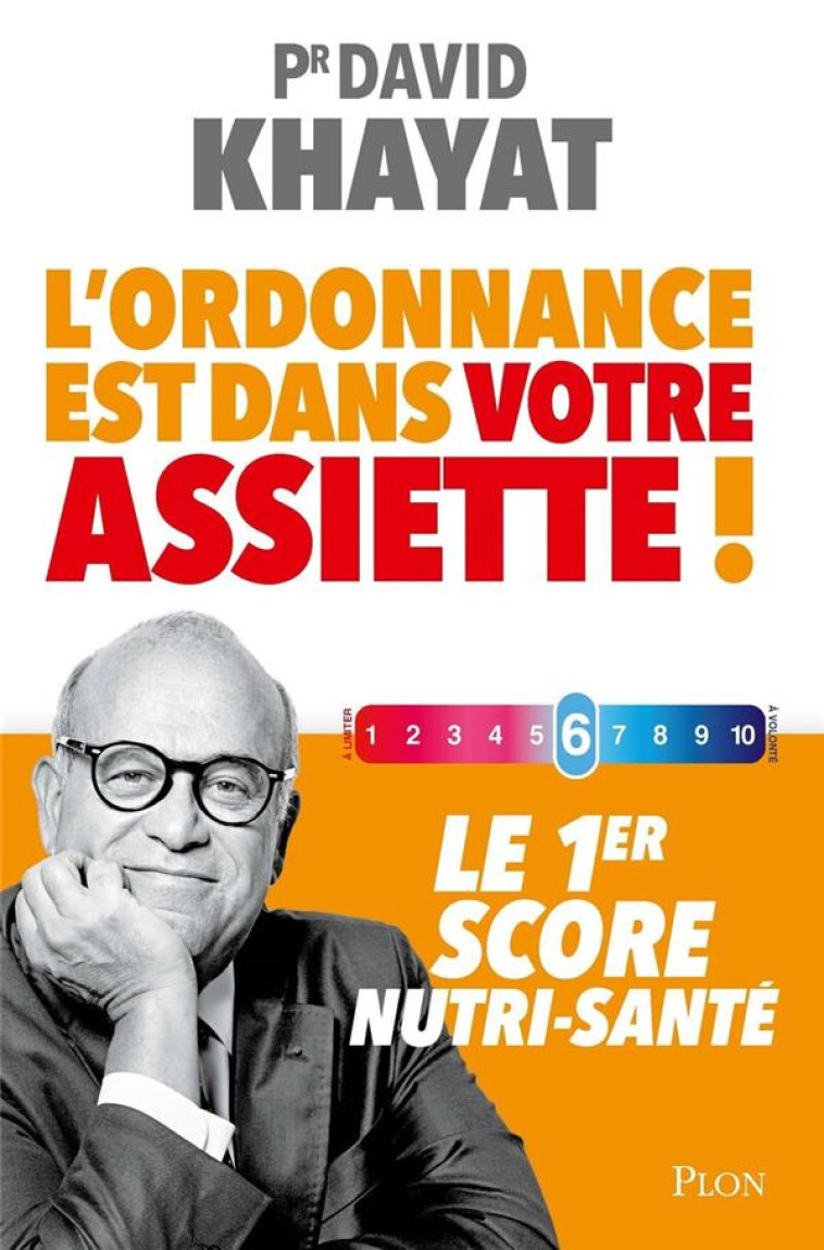 L-ORDONNANCE EST DANS VOTRE ASSIETTE - KHAYAT DAVID - PLON