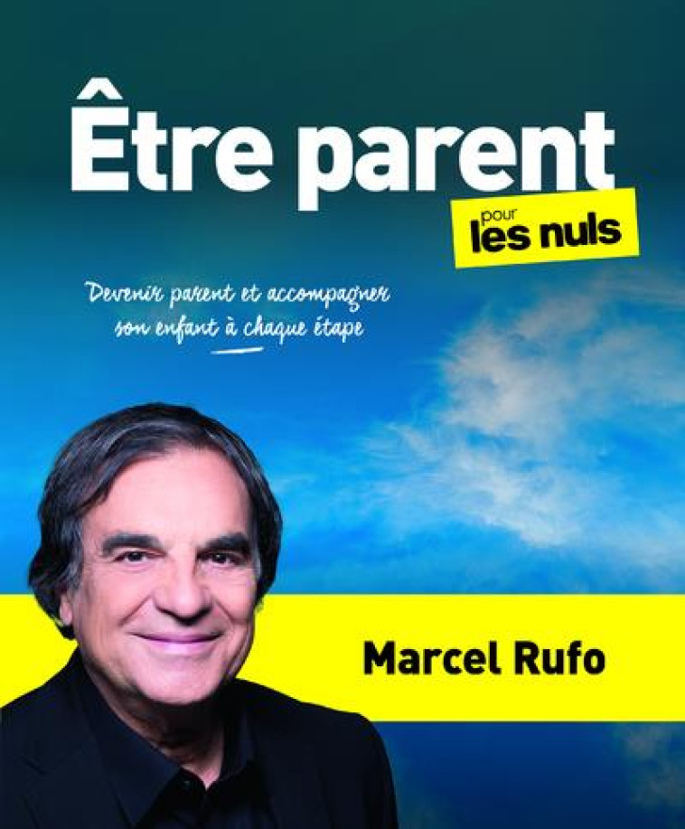 ETRE PARENT POUR LES NULS - RUFO MARCEL - FIRST