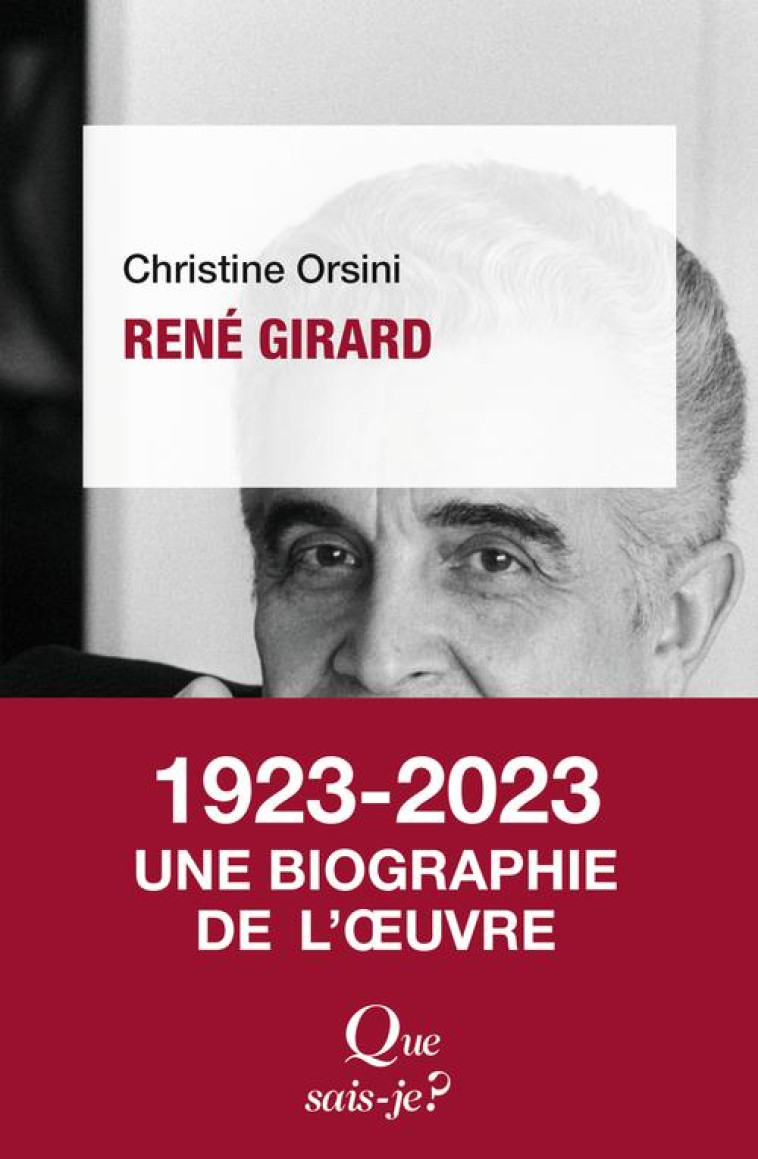 RENE GIRARD - ORSINI CHRISTINE - QUE SAIS JE