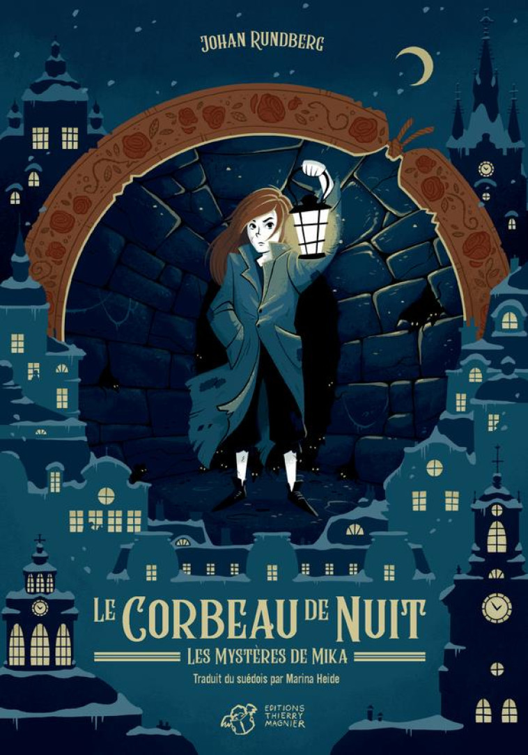 LE CORBEAU DE NUIT - RUNDBERG JOHAN - THIERRY MAGNIER