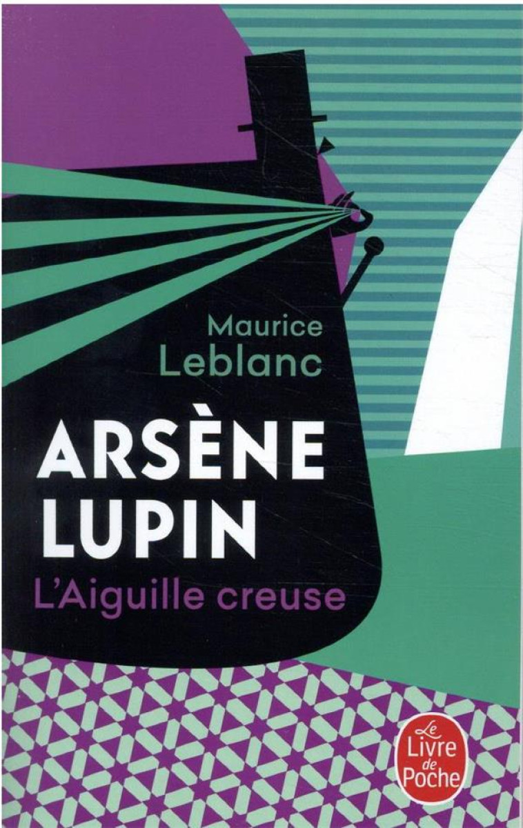 L AIGUILLE CREUSE - LEBLANC MAURICE - LGF/Livre de Poche