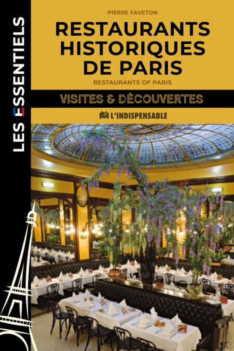 RESTAURANTS HISTORIQUES DE PARIS - FAVETON PIERRE - CHARLES MASSIN