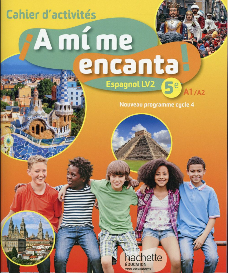 A MI ME ENCANTA 5E LV2 TD 2016 - BECERRA CASTRO - Hachette Education