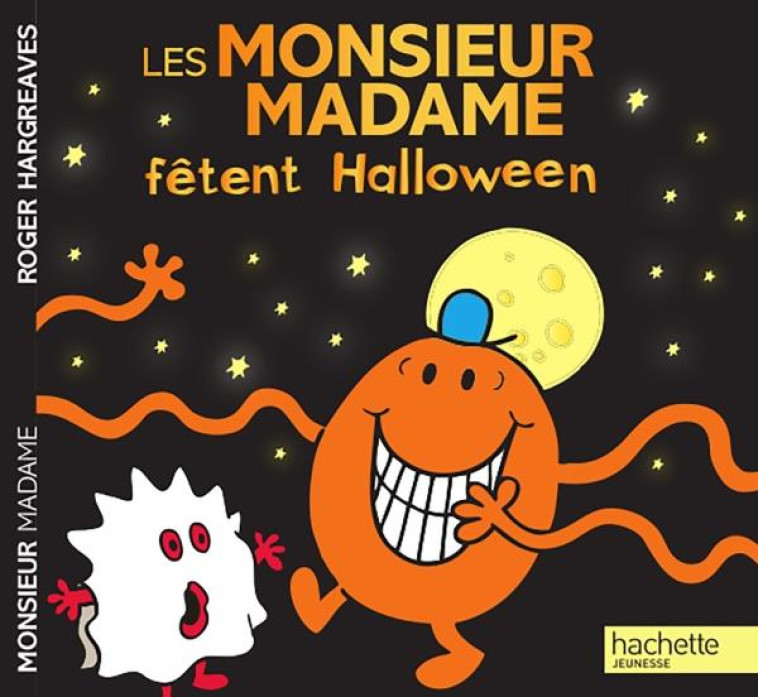 LES MONSIEUR MADAME FETENT HALLOWEEN - HARGREAVES ROGER - Hachette Jeunesse