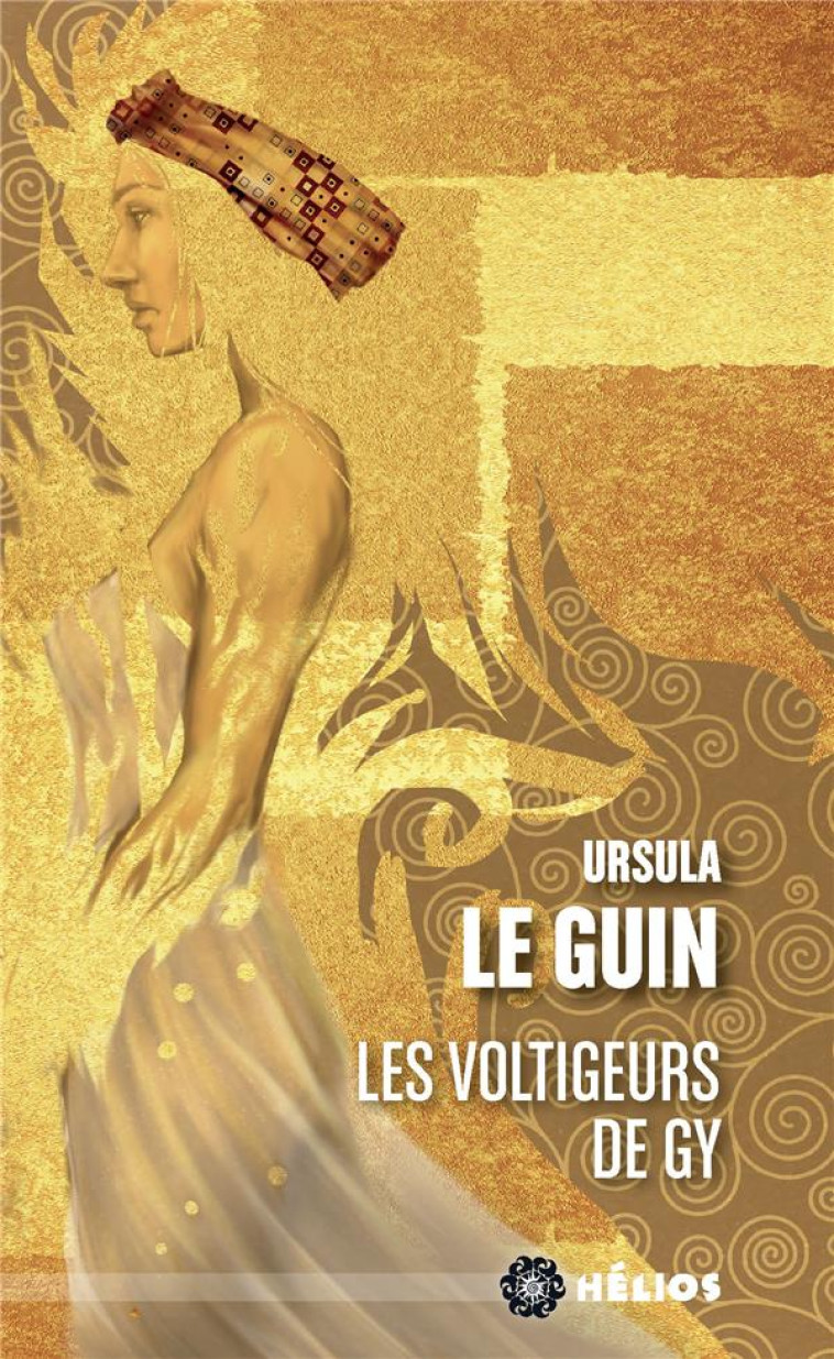 LES VOLTIGEURS DE GY - LE GUIN URSULA K. - BADASS