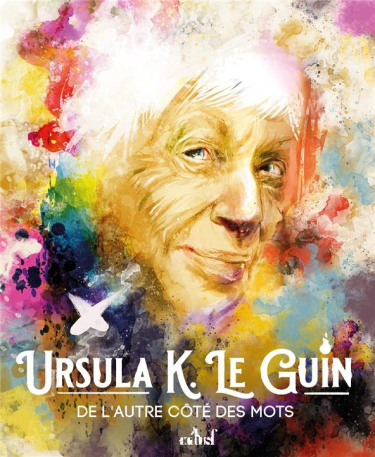 DE L-AUTRE COTE DES MOTS - LE GUIN URSULA K. - BADASS