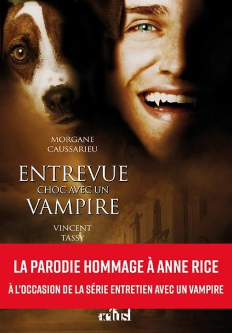 ENTREVUE CHOC AVEC UN VAMPIRE - CAUSSARIEU/TASSY - BADASS