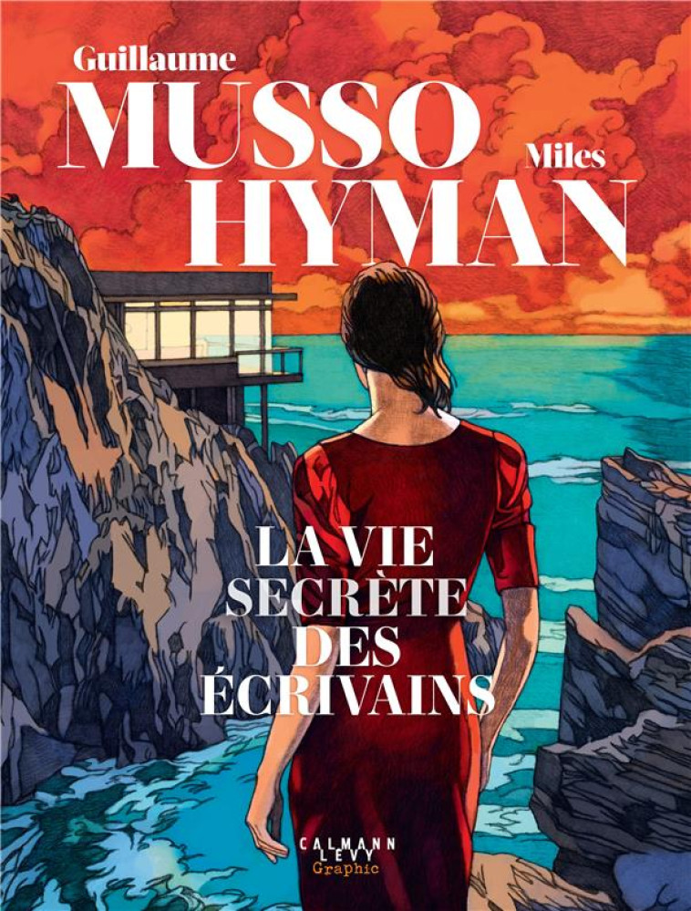 LA VIE SECRETE DES ECRIVAINS - HYMAN - CALMANN-LEVY