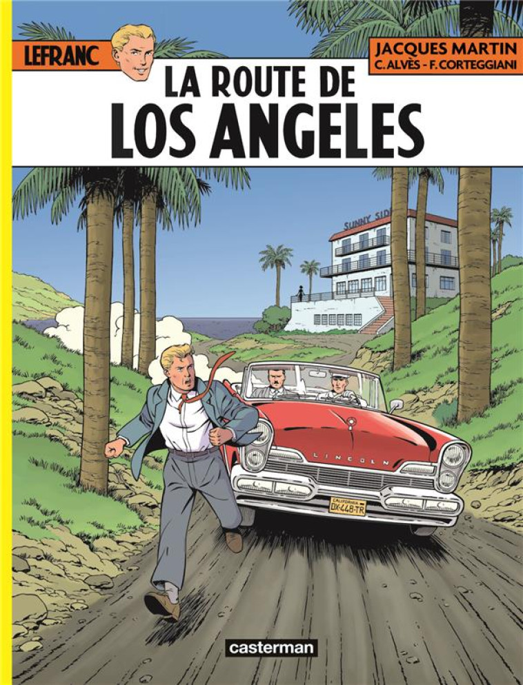 LEFRANC T34 LA ROUTE DE LOS ANGELES - MARTIN/ALVES/CORTEGG - CASTERMAN