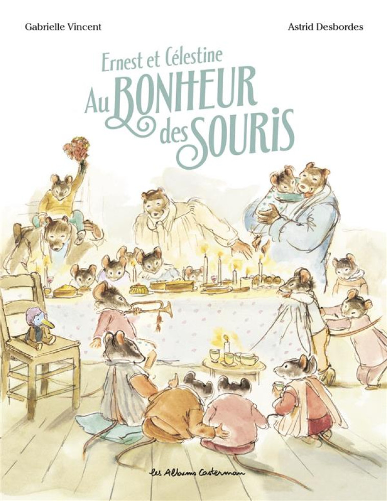 ERNEST ET CELESTINE - AU BONHEUR DES SOURIS - DESBORDES - CASTERMAN