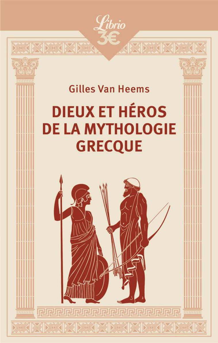 DIEUX ET HEROS DE LA MYTHOLOGIE GRECQUE - GILLES VAN HEEMS - J'AI LU