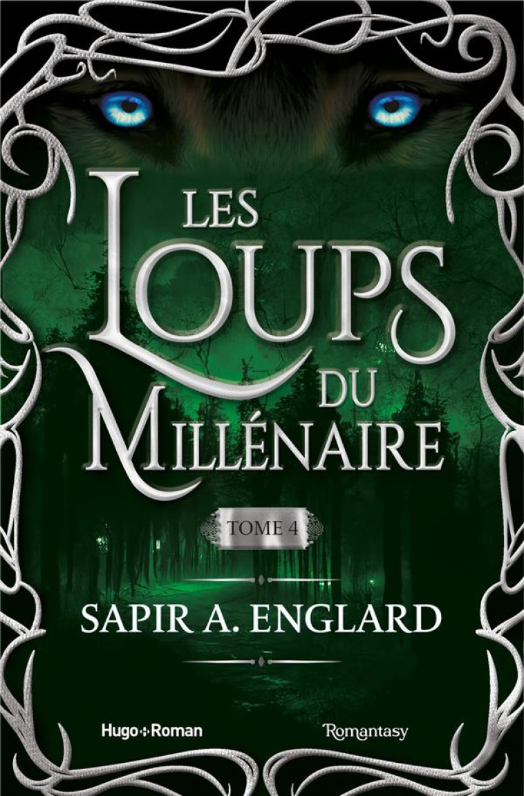 LOUPS DU MILLENAIRE T04 - ENGLARD SAPIR A. - HUGO JEUNESSE