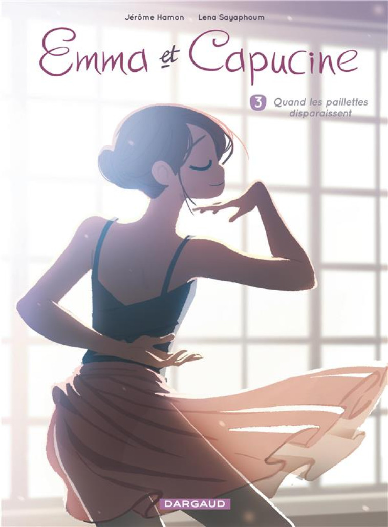 EMMA ET CAPUCINE - TOME 3 - QUAND LES PAILL ETTES DISPARAISSENT - HAMON JEROME - DARGAUD