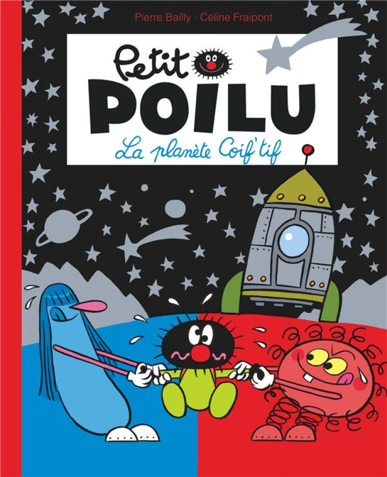 PETIT POILU POCHE T12 LA PLANETE COIF-TIF - FRAIPONT CELINE - DUPUIS JEUNESSE