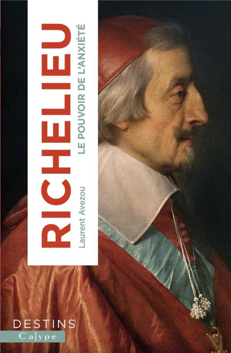 RICHELIEU - AU SERVICE DE SA MAJESTE - AVEZOU LAURENT - PLUME APP