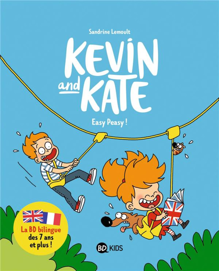 KEVIN AND KATE, TOME 06 - KEVIN AND KATE 6 - LEMOULT SANDRINE - BAYARD JEUNESSE