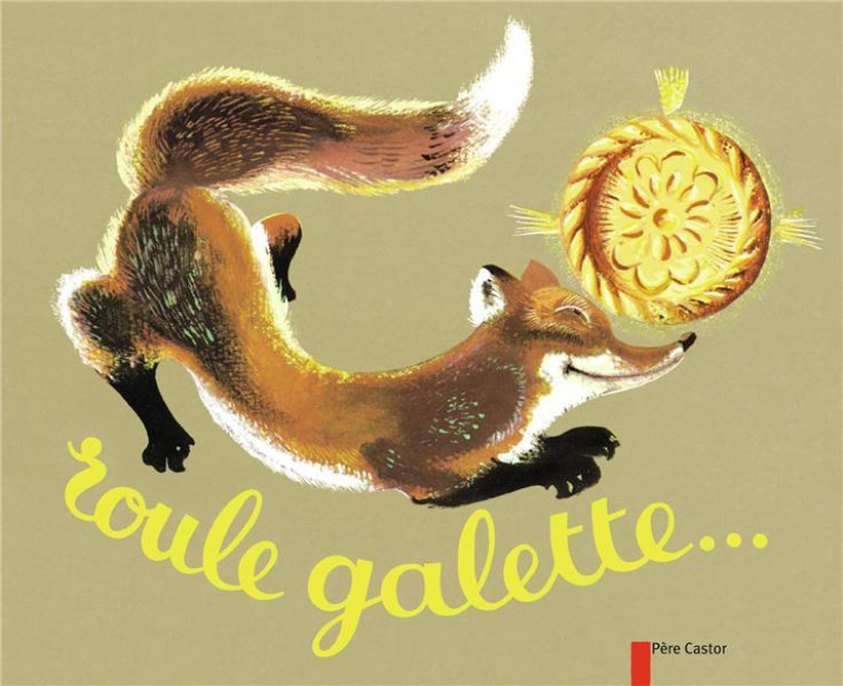 ROULE GALETTE - CAPUTO/BELVES - FLAMMARION