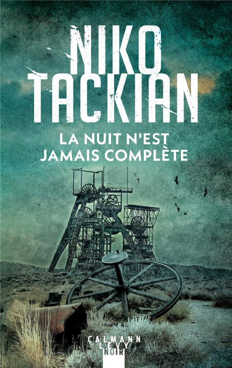 LA NUIT N-EST JAMAIS COMPLETE - TACKIAN NICOLAS - CALMANN-LEVY