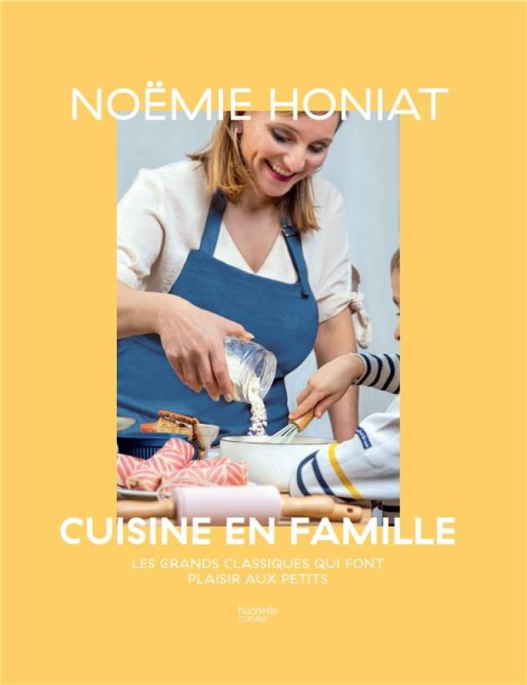 CUISINE EN FAMILLE - HONIAT NOEMIE - HACHETTE