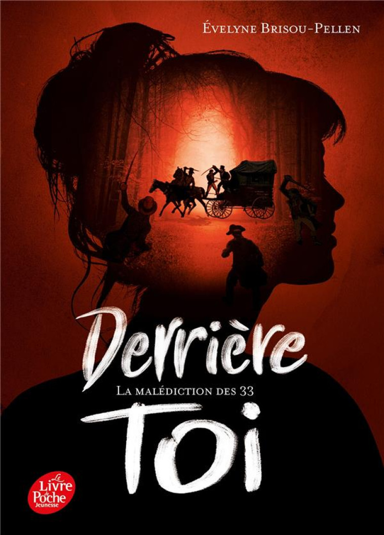 DERRIERE TOI - LA MALEDICTION DES 33 - BRISOU-PELLEN E. - HACHETTE