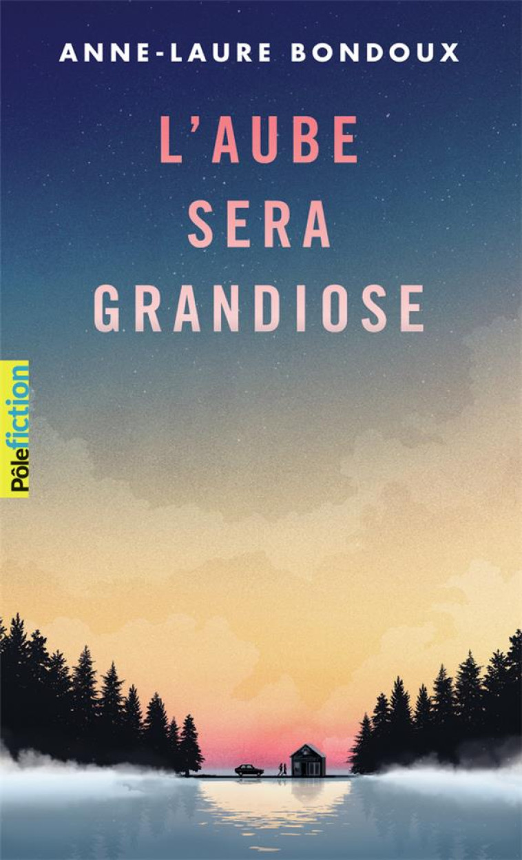 L-AUBE SERA GRANDIOSE - BONDOUX - GALLIMARD