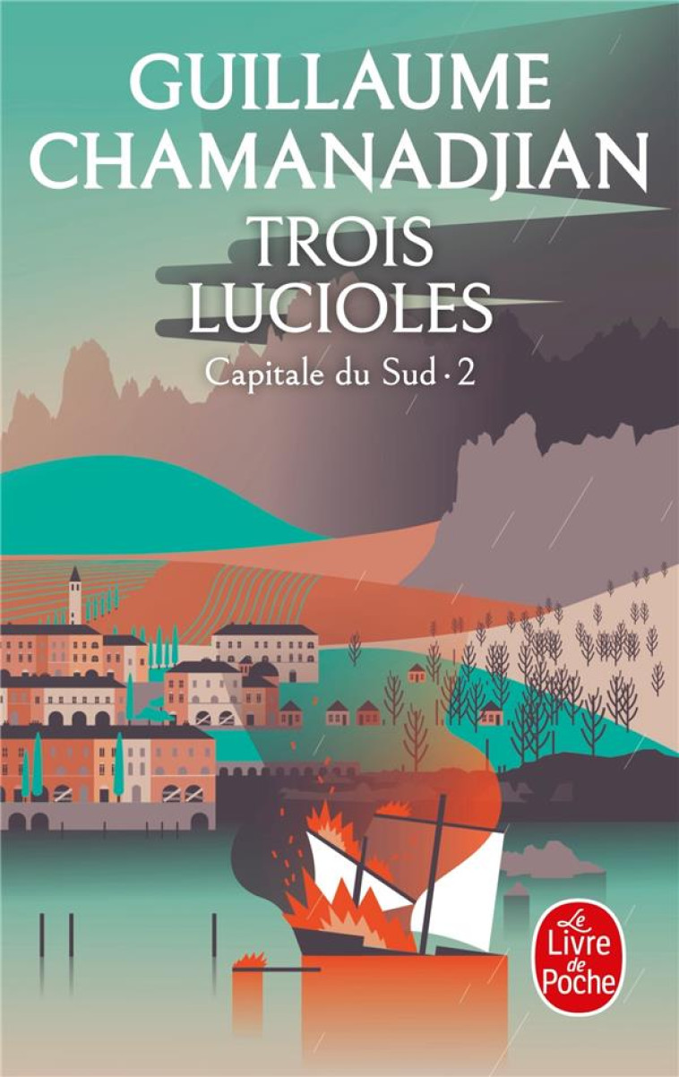 CAPITALE DU SUD T02 TROIS LUCIOLES - CHAMANADJIAN G. - LGF/Livre de Poche