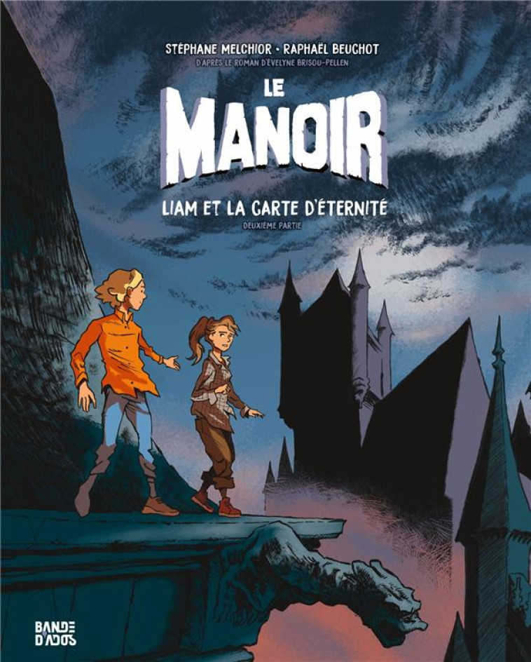 LE MANOIR T02 LIAM ET LA CARTE D-ETERNITE - BRISOU-PELLEN - BAYARD JEUNESSE