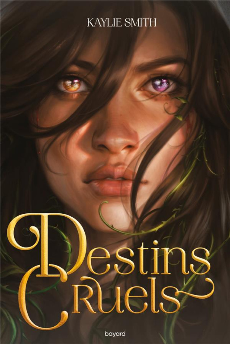 DESTINS CRUELS T01 - SMITH KAYLIE - BAYARD JEUNESSE