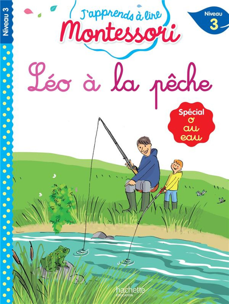 LEO A LA PECHE NIVEAU 3 - JOUENNE/DOUMONT - HACHETTE