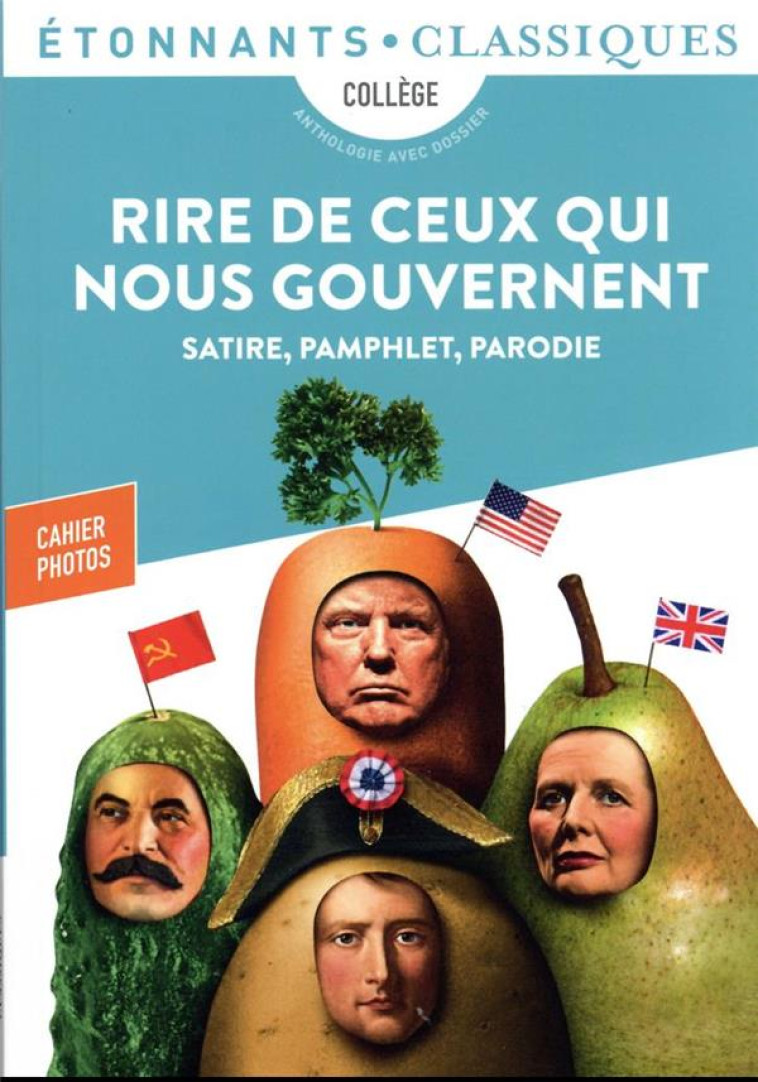 RIRE DE CEUX QUI NOUS GOUVERNENT - SATIRE, PAMPHLET, PARODIE - COLLECTIF - FLAMMARION