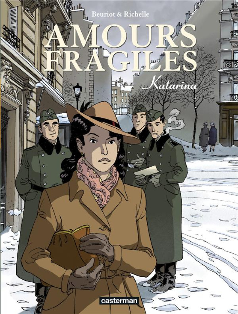 AMOURS FRAGILES T4 KATARINA - BEURIOT/RICHELLE - CASTERMAN