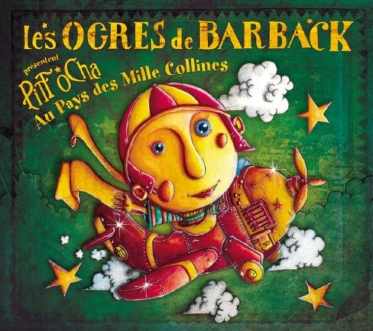 PITT OCHA AU PAYS DES MILLES COLLINES - OGRES DE BARBACK LES - IRFAN LE LABEL