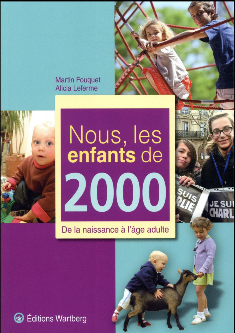 NOUS, LES ENFANTS DE 2000 - MARTIN FOUQUET - Wartberg