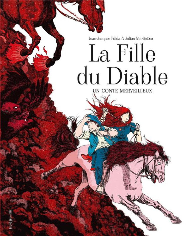 LA FILLE DU DIABLE - FDIDA/MARTINIERE - SEUIL JEUNESSE